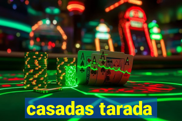 casadas tarada