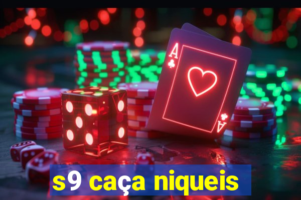 s9 caça niqueis