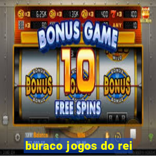 buraco jogos do rei