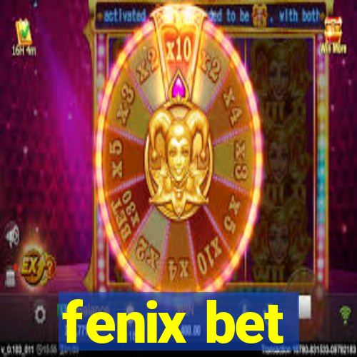 fenix bet