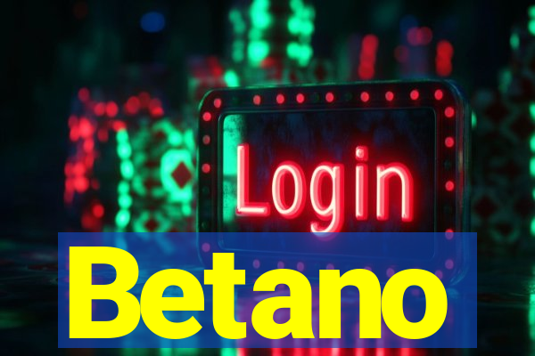 Betano