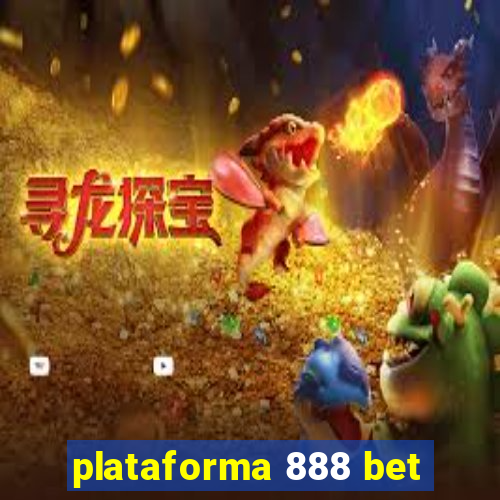 plataforma 888 bet