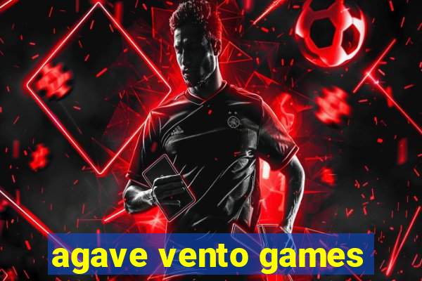 agave vento games