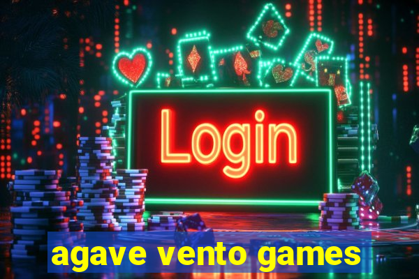 agave vento games