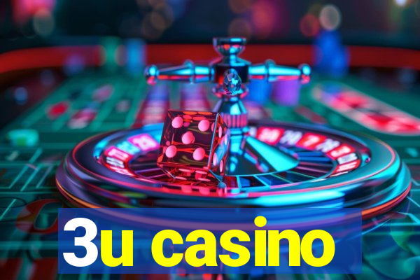 3u casino