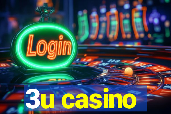 3u casino