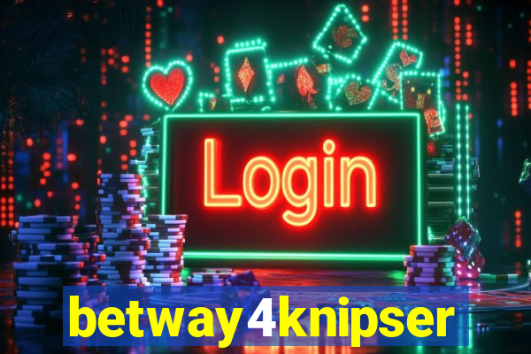 betway4knipser