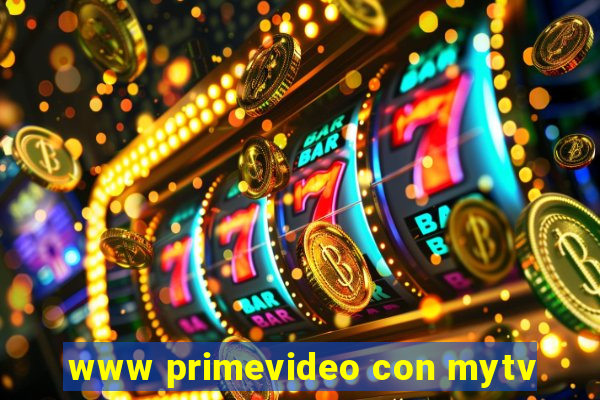 www primevideo con mytv