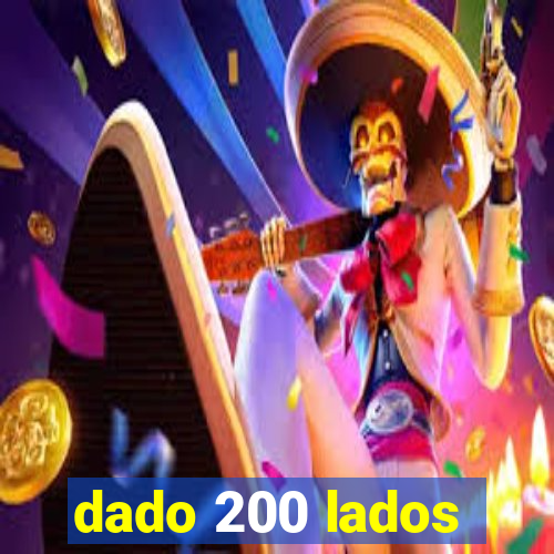 dado 200 lados