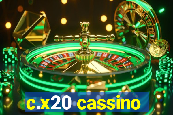 c.x20 cassino