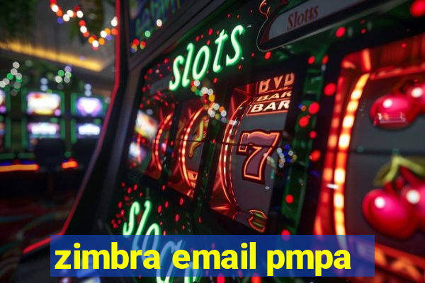 zimbra email pmpa