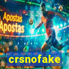 crsnofake