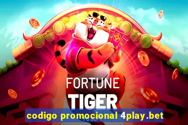 codigo promocional 4play.bet