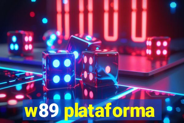 w89 plataforma