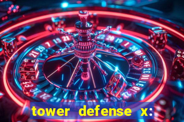 tower defense x: beta codes