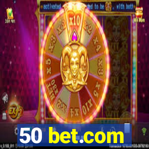 50 bet.com