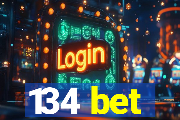 134 bet