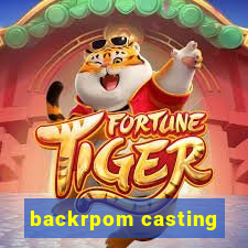 backrpom casting