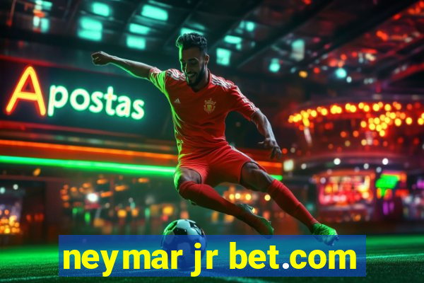 neymar jr bet.com