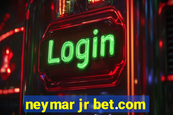 neymar jr bet.com