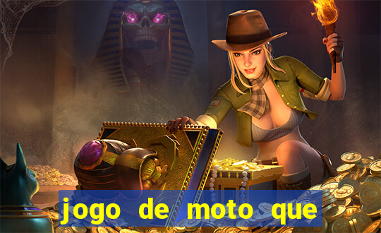 jogo de moto que da grau