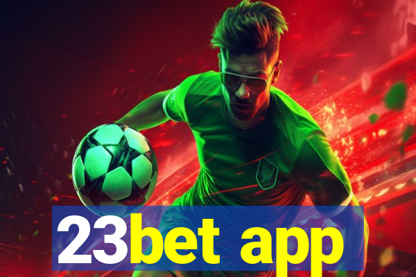 23bet app