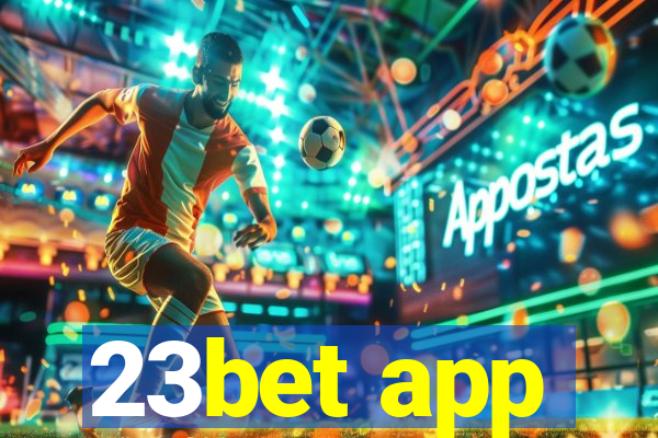 23bet app