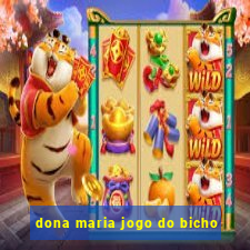 dona maria jogo do bicho