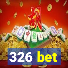 326 bet