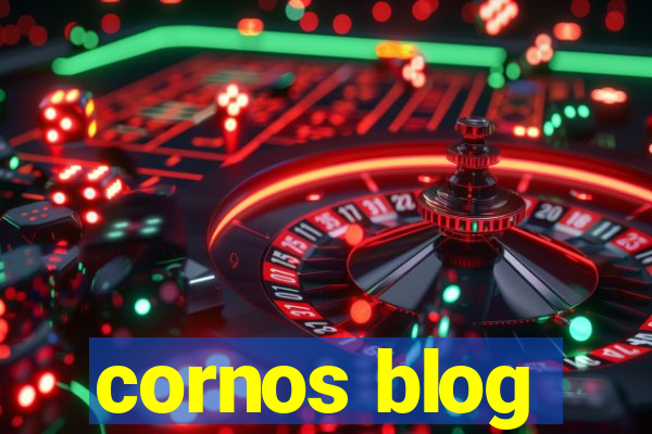 cornos blog