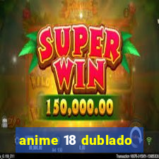 anime 18 dublado