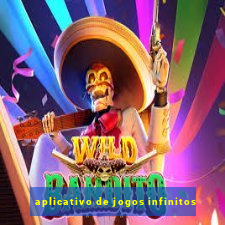 aplicativo de jogos infinitos