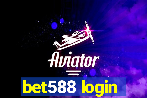 bet588 login