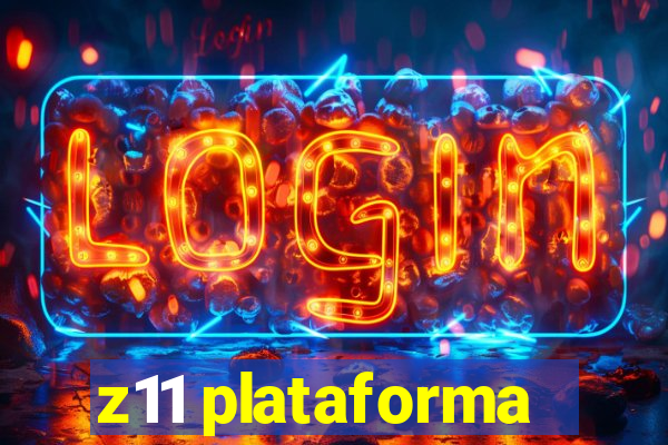 z11 plataforma