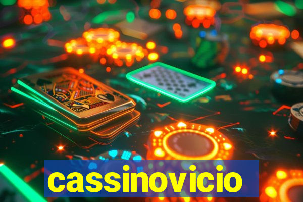 cassinovicio