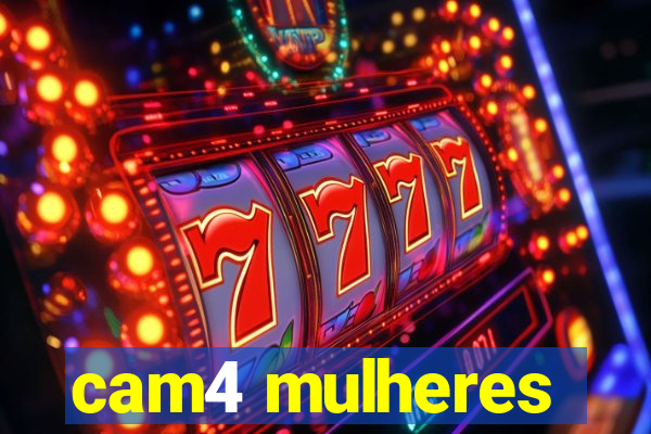 cam4 mulheres