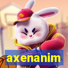 axenanim