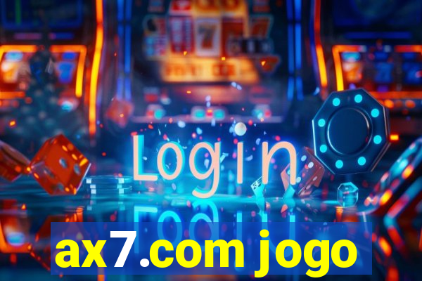 ax7.com jogo