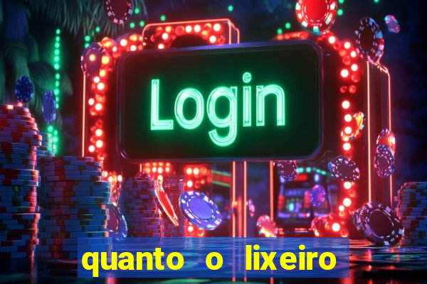 quanto o lixeiro ganha por ano