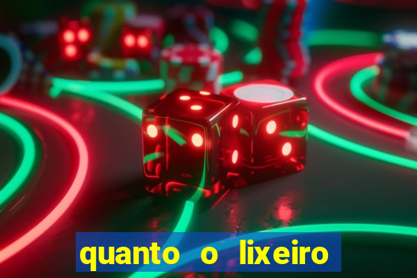 quanto o lixeiro ganha por ano