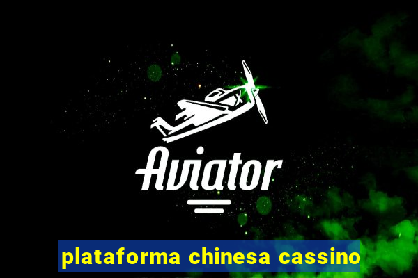 plataforma chinesa cassino