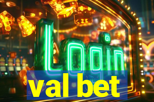 val bet