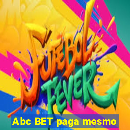 Abc BET paga mesmo