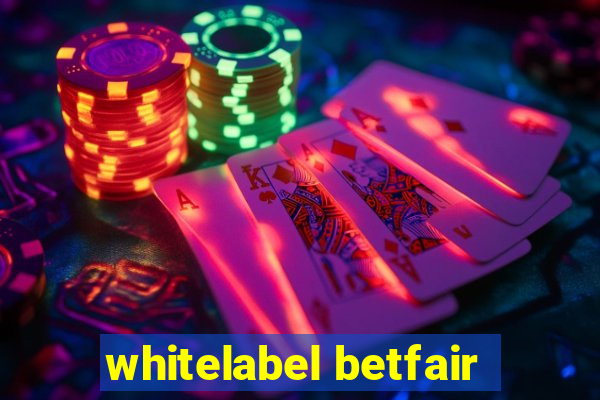 whitelabel betfair