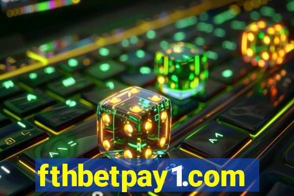 fthbetpay1.com