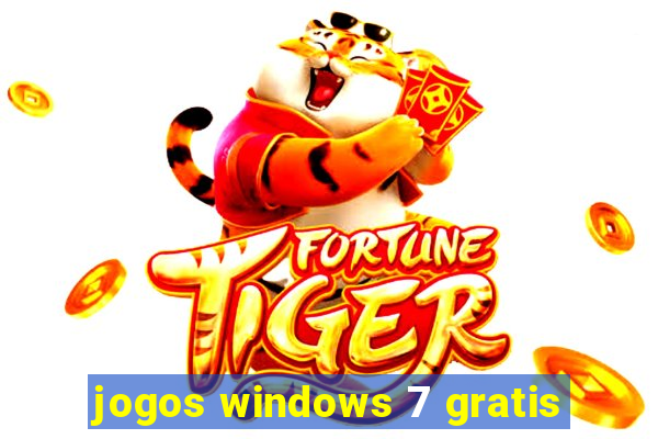 jogos windows 7 gratis