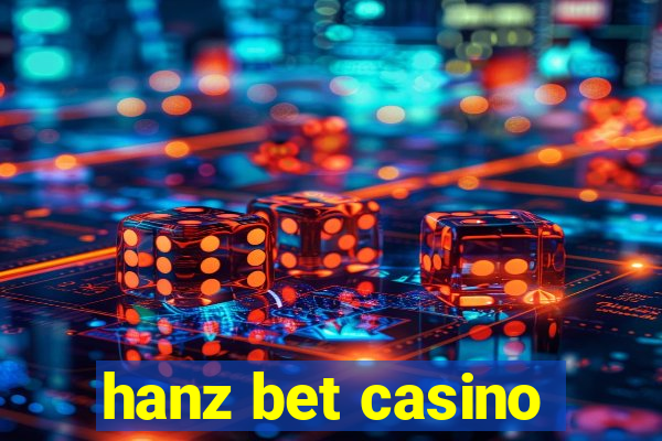 hanz bet casino