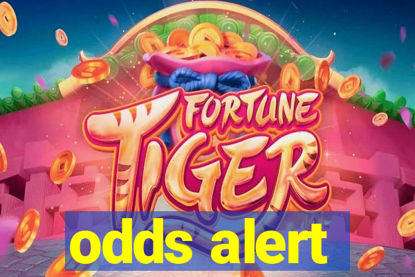 odds alert