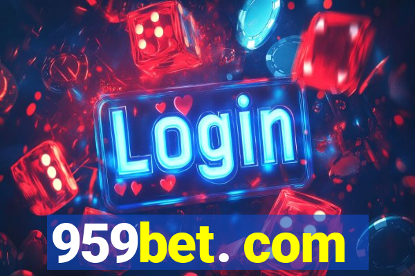 959bet. com