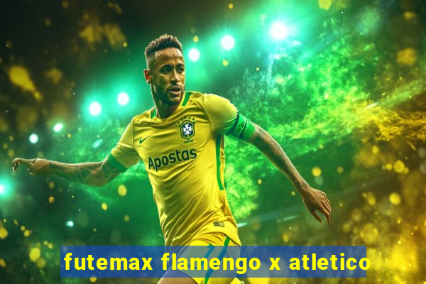 futemax flamengo x atletico